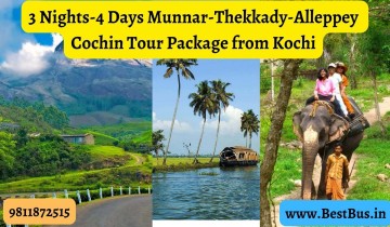  3 Nights-4 Days Munnar-Thekkady-Kumarakom-Alleppey-Cochin Tour Package from Kochi/Ernakulam