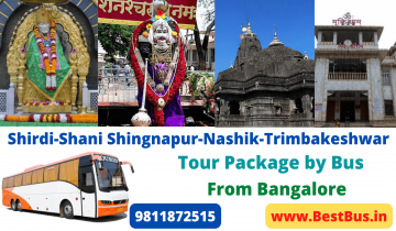  Bangalore to Shirdi-Shani Shingnapur-Nashik-Trimbakeshwar 2 Nights-3 Days Tour Package By Bus