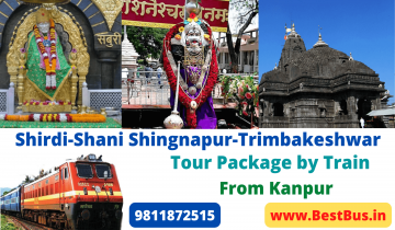  Kanpur to Shirdi-Shani Shingnapur-Trimbakeshwar Tour Package By Train