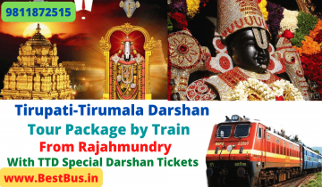  Rajahmundry to Tirupati-Tirumala Package By Train With Special Darshan