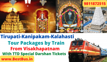  Visakhapatnam to Tirupati-Tirumala-Kanipakam-Sri Kalahasti Tour Package by Train